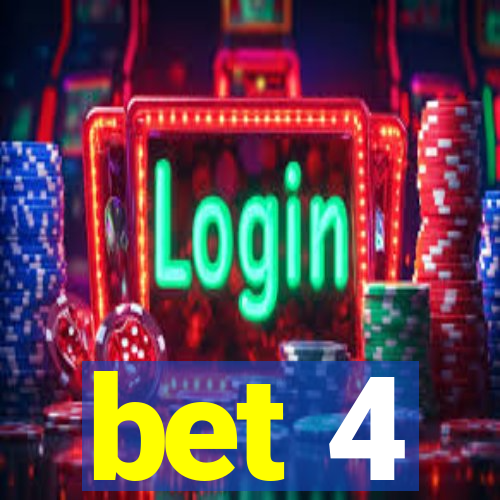 bet 4